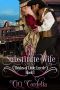 [Brides of Little Creede 01] • The Substitute Wife (Brides of Little Creede Book 1)